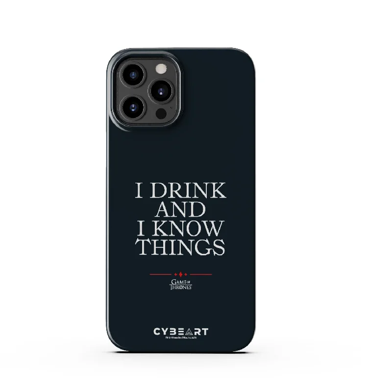 I Drink And I Know Things