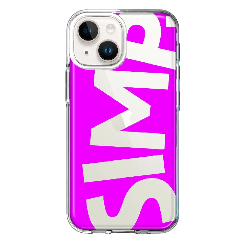 For Apple iPhone 15 Hot Pink Clear Funny Text Quote Simp Case Cover