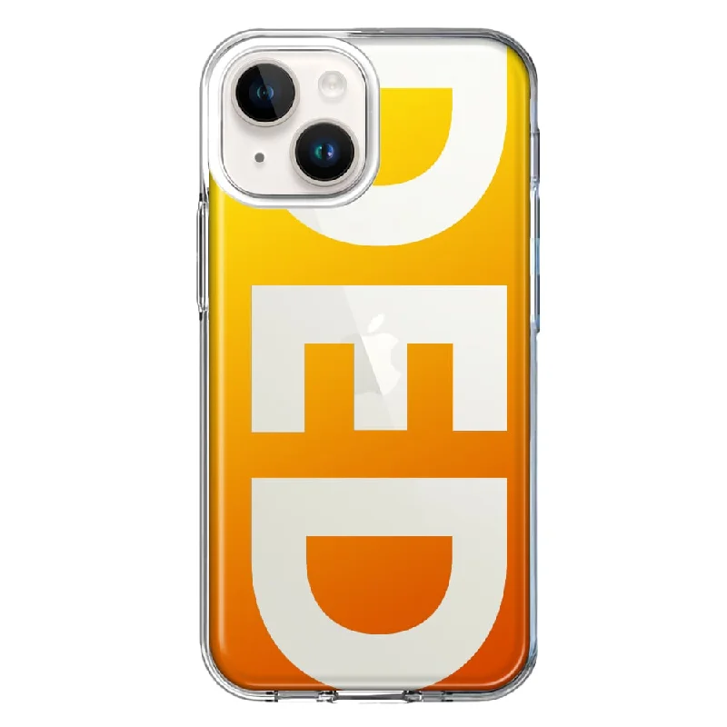 For Apple iPhone 15 Orange Yellow Clear Funny Text Quote Ded Case Cover