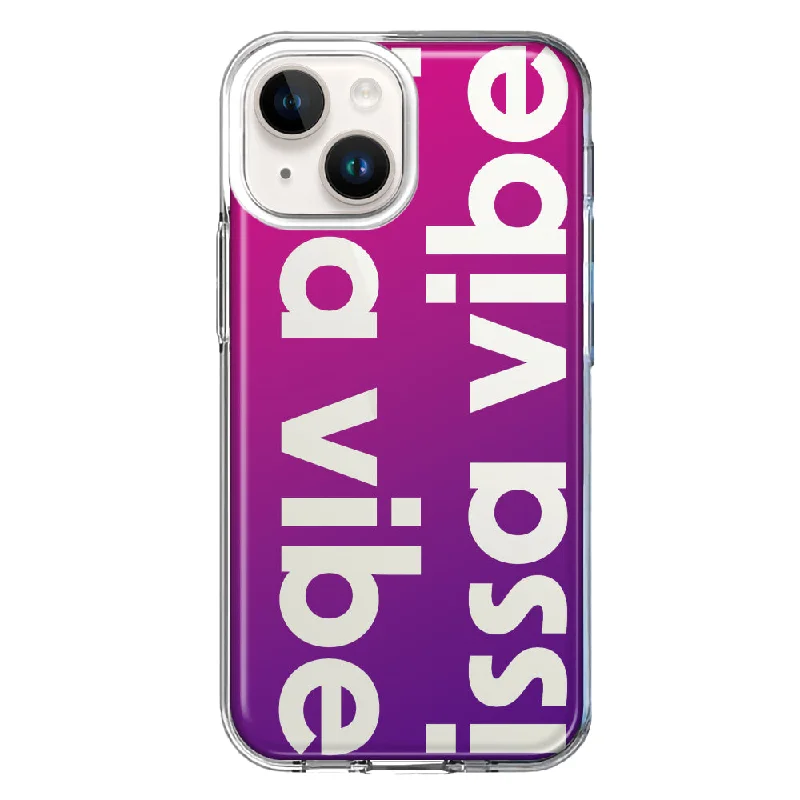 For Apple iPhone 15 Plus Purple Clear Funny Text Quote Issa Vibe Case Cover