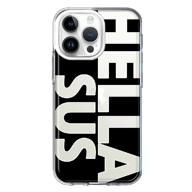 For Apple iPhone 15 Pro Black Clear Funny Text Quote Hella Sus Design Hybrid Protective Phone Case Cover