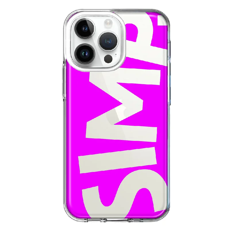 For Apple iPhone 15 Pro Hot Pink Clear Funny Text Quote Simp Design Hybrid Protective Phone Case Cover