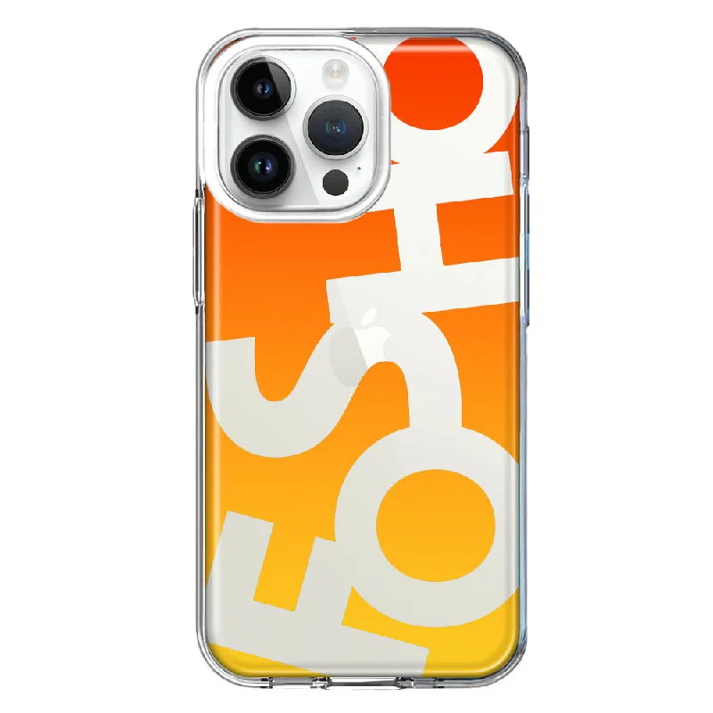 For Apple iPhone 15 Pro Orange Yellow Clear Funny Text Quote Fosho Design Hybrid Protective Phone Case Cover