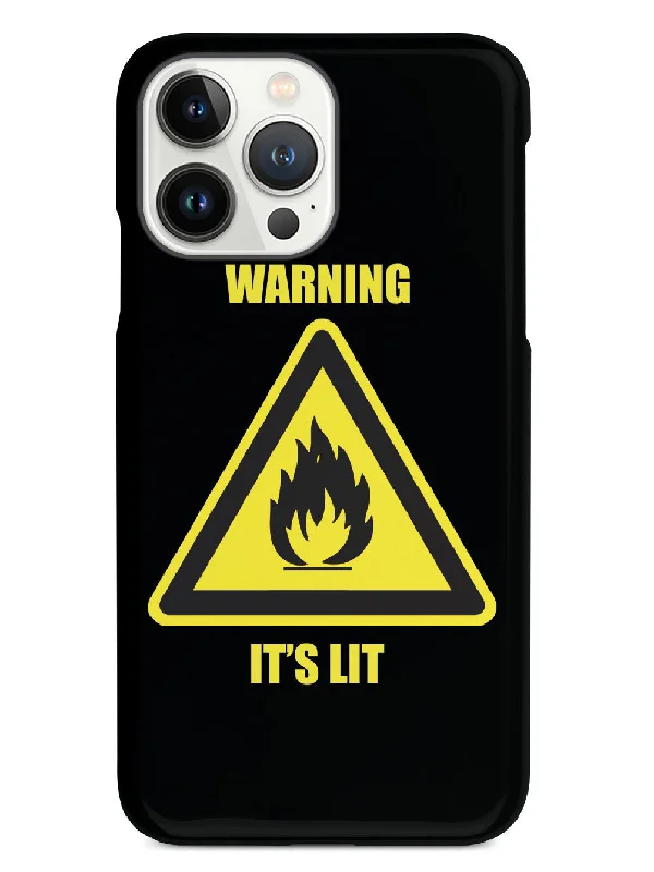 Warning - It's Lit - Black Case