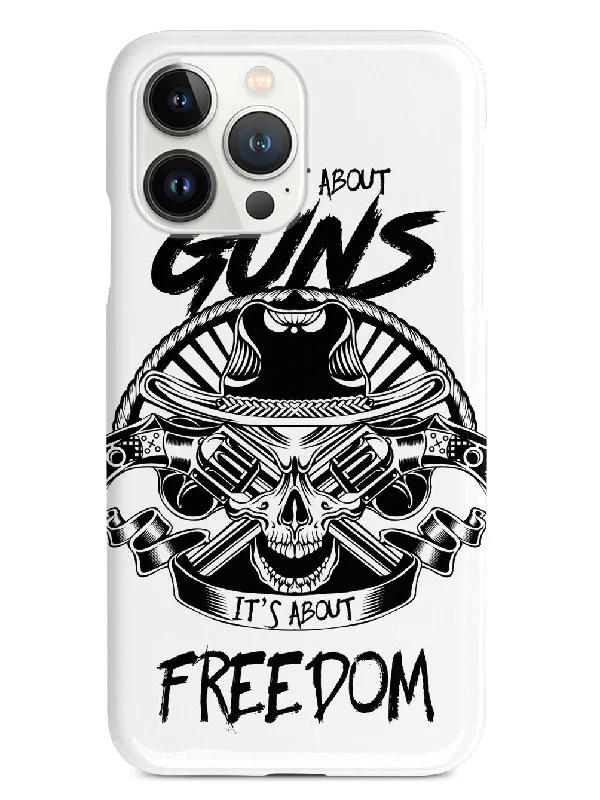 It's Not about Guns, It's About Freedom - White Case