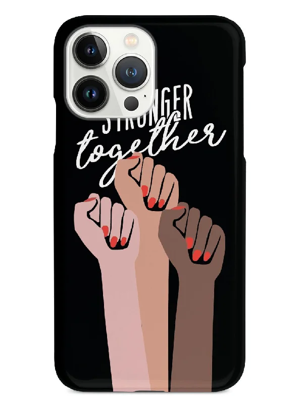 Stronger Together - Women's March Solidarity - Black Case